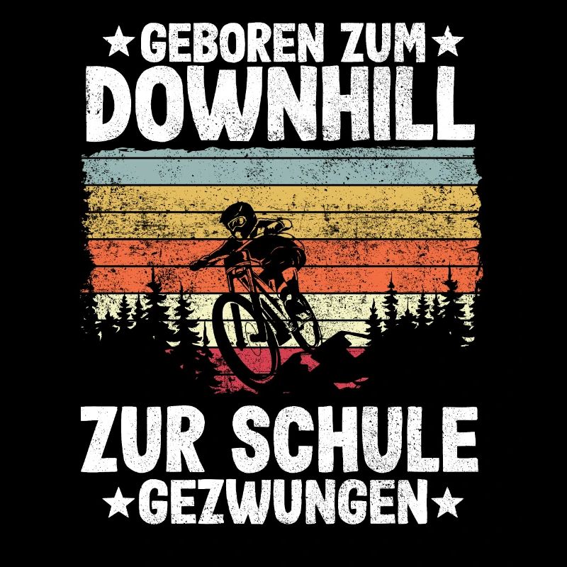 Downhill Kinder Spruch Schule MTB Mountainbike