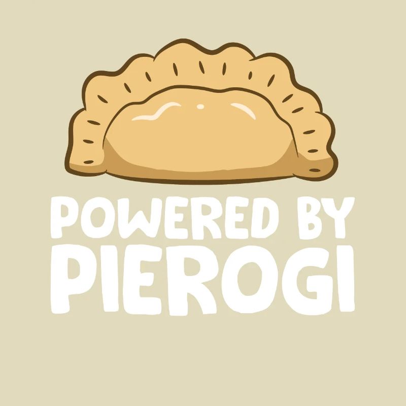 Powered By Pierogi Funny Pierogi
