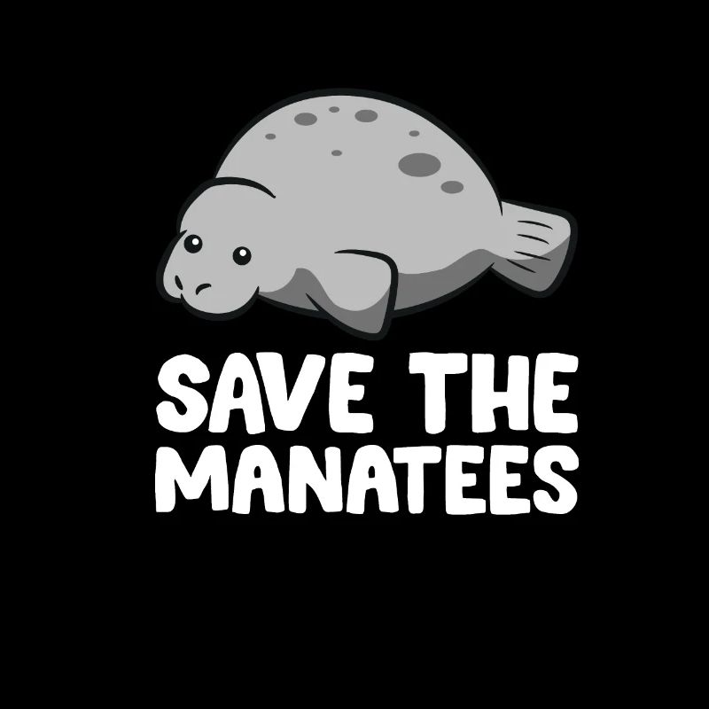 Save The Manatees Funny Manatee