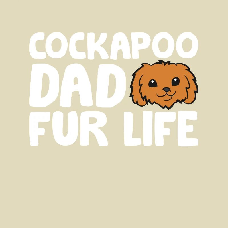 Cockapoo Dog Papa Cockapoo Dad Fur Life Funny
