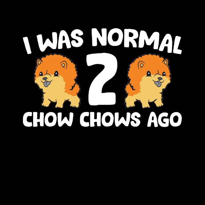 Chow Chow Propriétaire J’étais normal il y a 2 Chow Chows