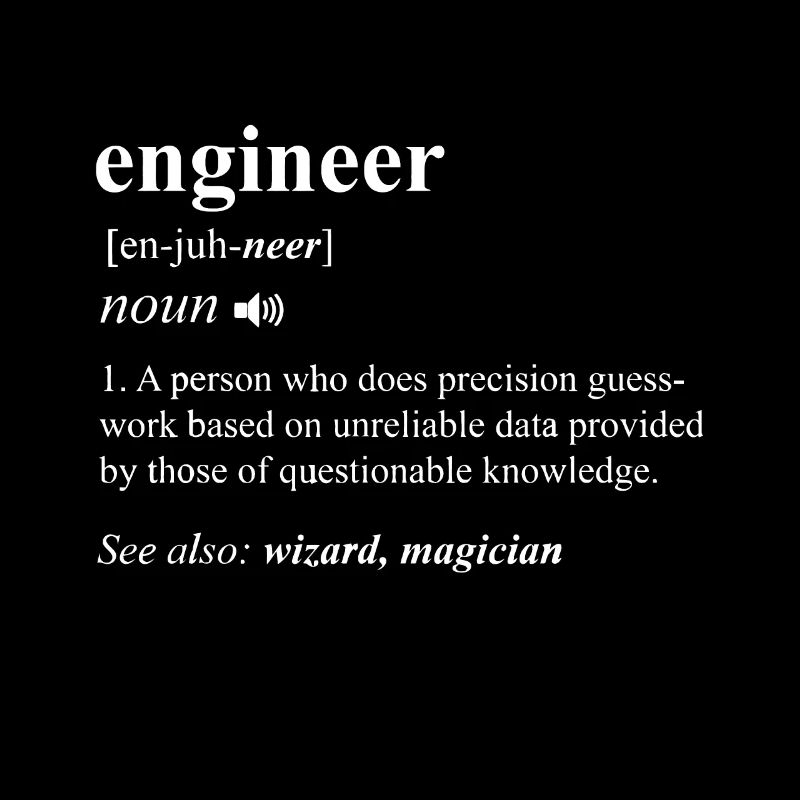 Engineer Definition Funny Engineering Mechanical C