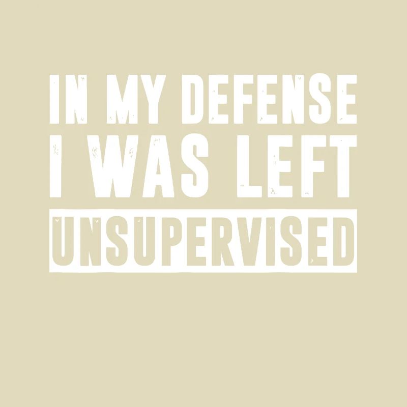Funny In my defense i was left unsupervised