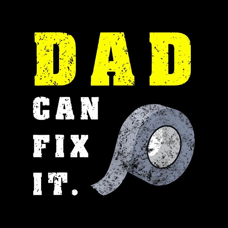 Funny Fathers Day Dad Can Fix It Handy DIY Duct Ta