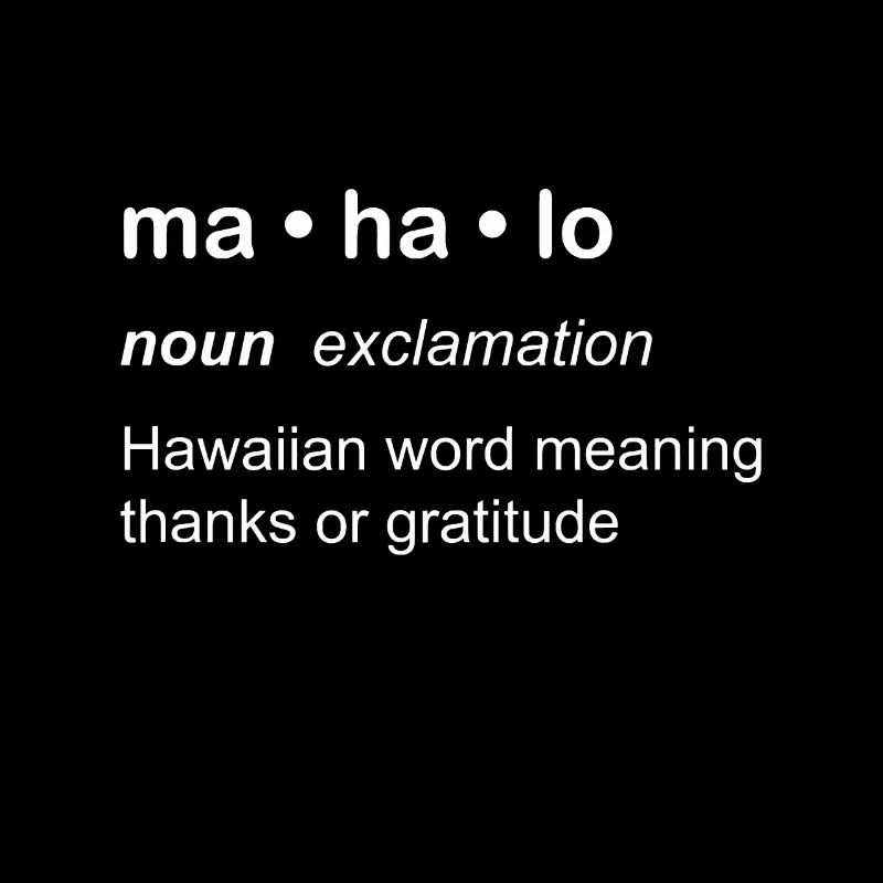 Mahalo Définition Nouveauté Langue hawaïenne