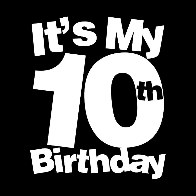 10e anniversaire C’est mon 10e anniversaire 10 ans Bi