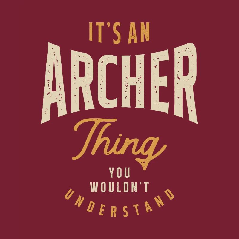 It's an Archer Thing Personalized Name