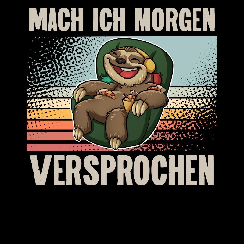 Faultier Mach Ich Morgen Versprochen