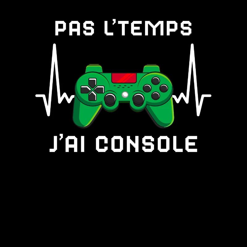 Pas L'Temps J'ai Console cadeau Gamer
