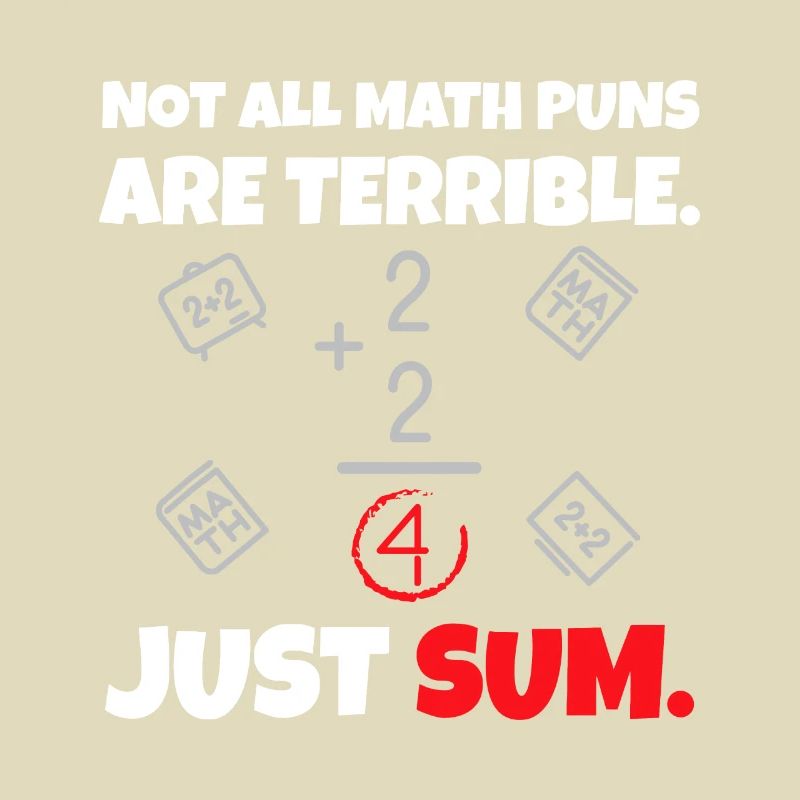 Toutes les blagues mathématiques ne sont pas terribles juste somme - Math Te