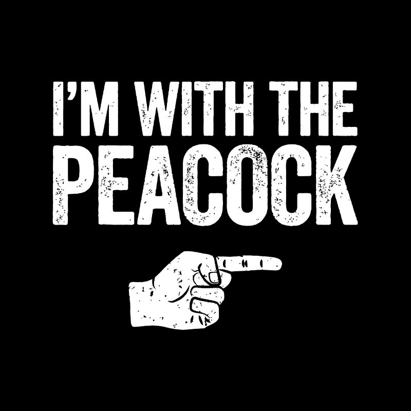 I'm With The Peacock idea Matching Peacock