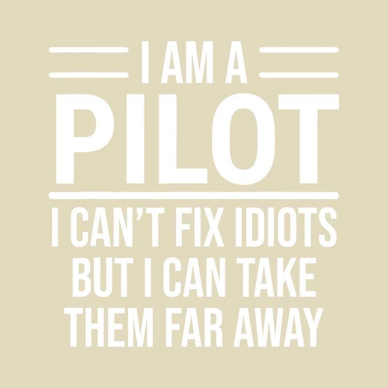 Lustiger Pilot Ich bin ein Pilot Ich kann Idioten nicht reparieren Sarcas