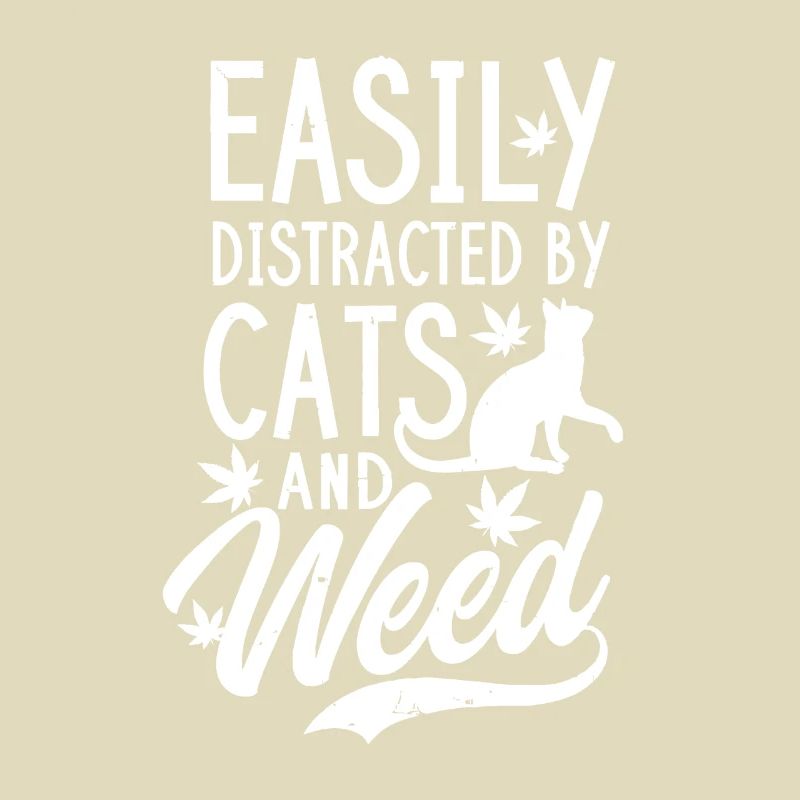 Cat Weed Design Distracted By Cats And Weed Giftbl