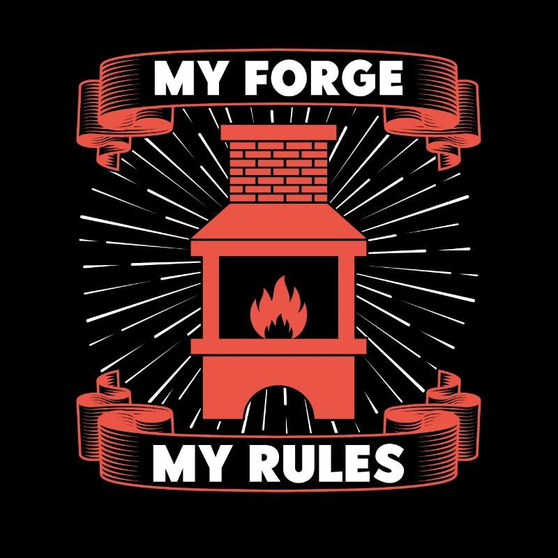 Forgeron Ma forge Mes règles Forger Idée cadeau
