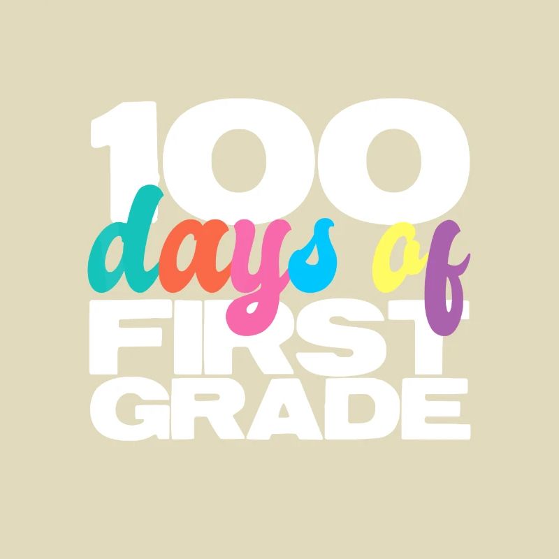 100 Tage erste Klasse 100 Tage Schule