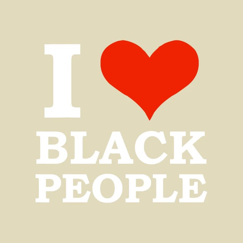 J’aime les noirs Noir est beau Black Pride