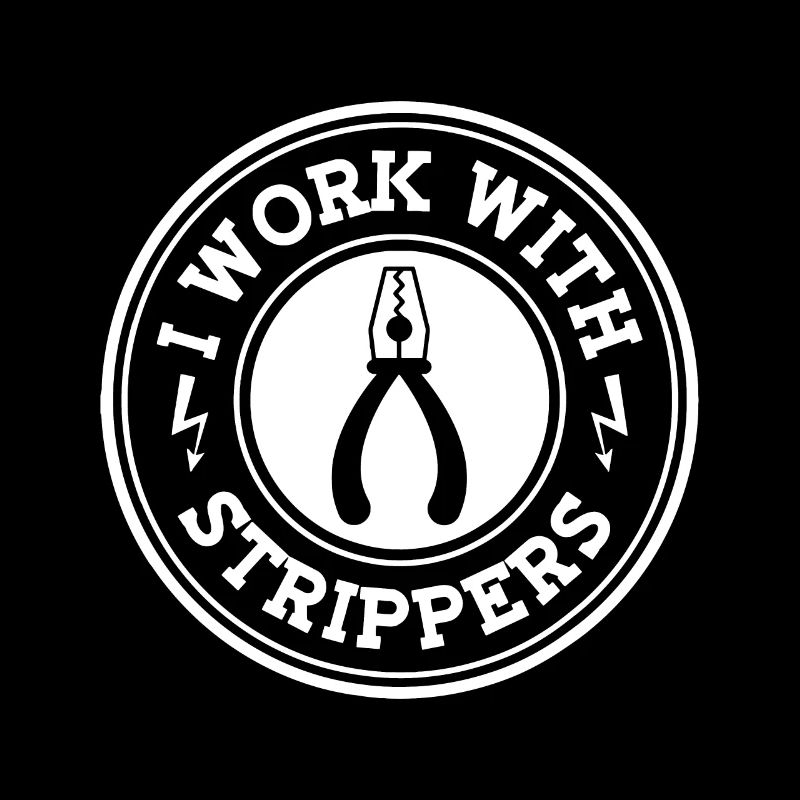 Ich arbeite mit Stripperinnen Elektriker Gewerkschaft Funny Elec