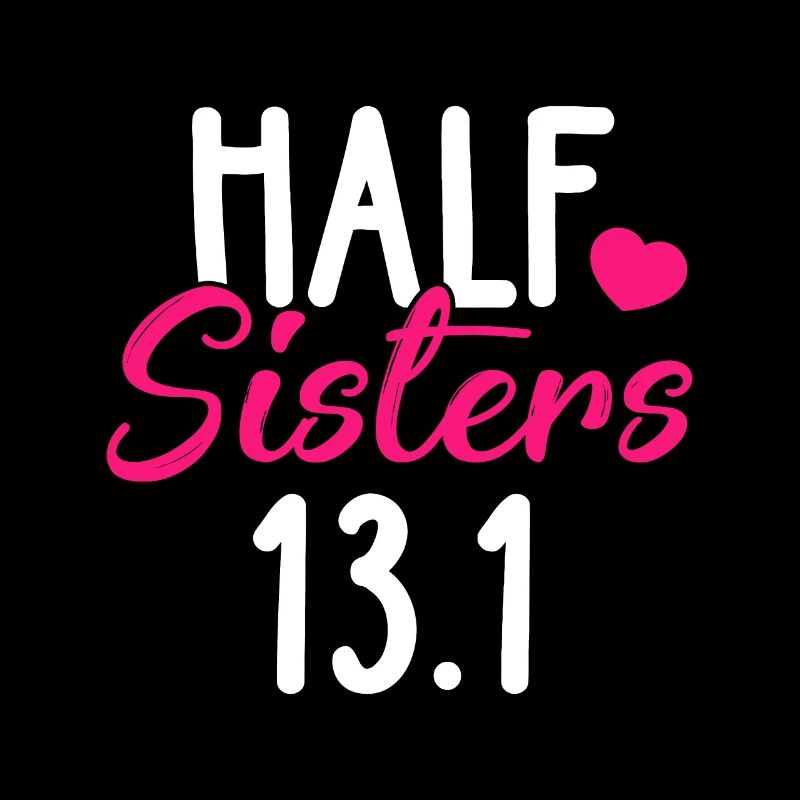 Running Shirt Half Sisters 13.1 Marathon Tees Chri
