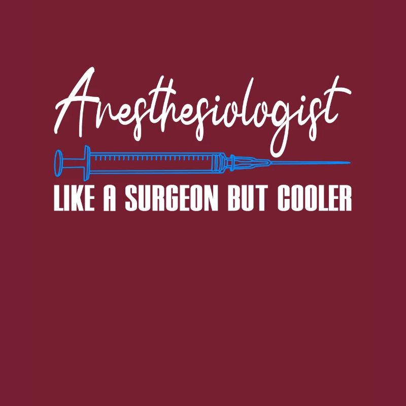 Anesthesiologist Like A Surgeon But Cooler Gift