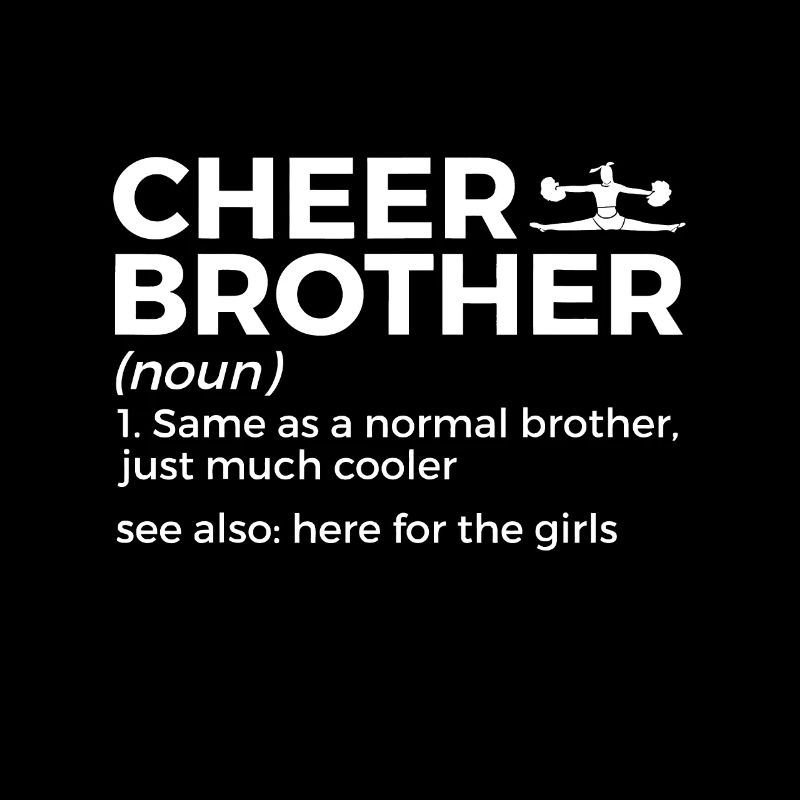 Funny Cheer Brother Définition