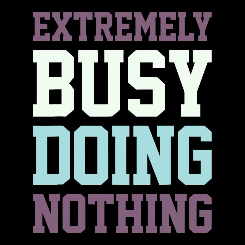 Extremely Busy Doing Nothingsinging