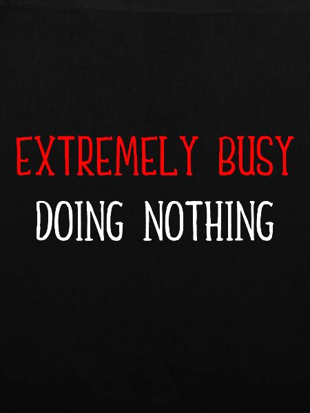 Extremely Busy Doing Nothingsinging