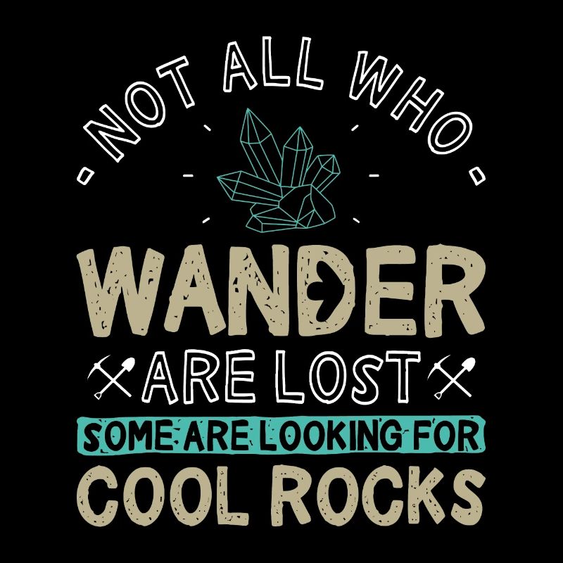 Some Are Looking For Cool Rocks - Geologist Geodeb