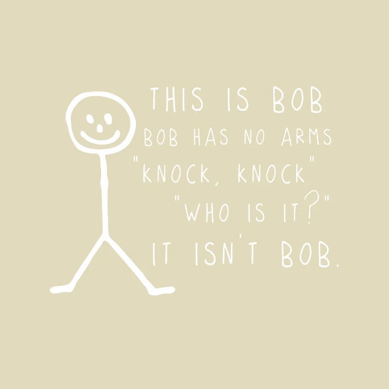 This is Bob, Bob Has No Arms Knock Knock Jokes Fun