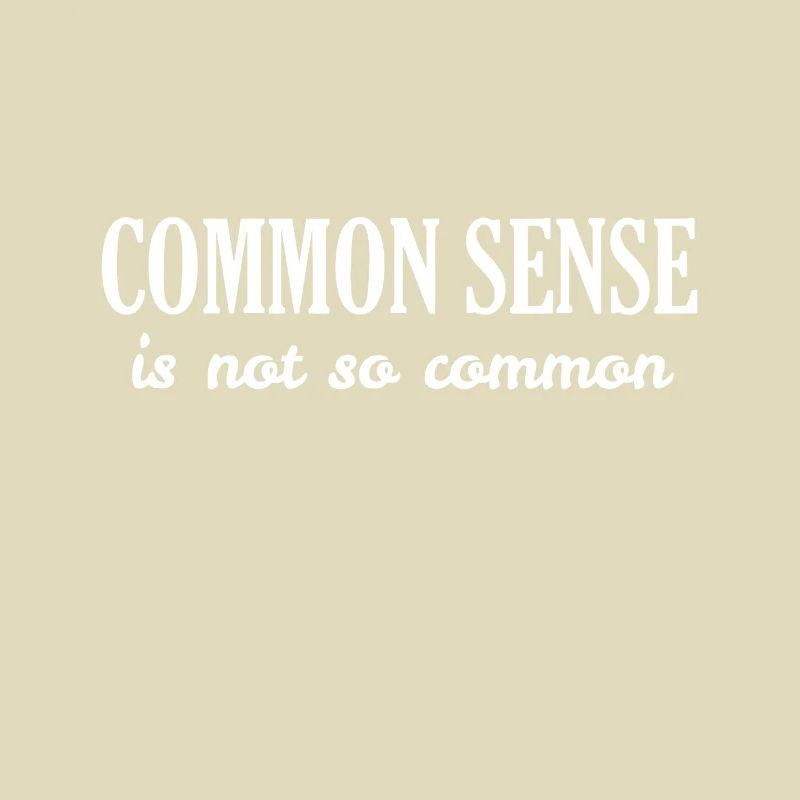 Common sense is not so common