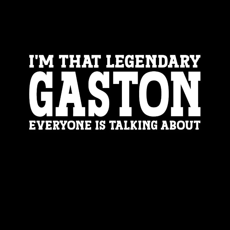 Gaston Personal Name First Name Funny Gaston