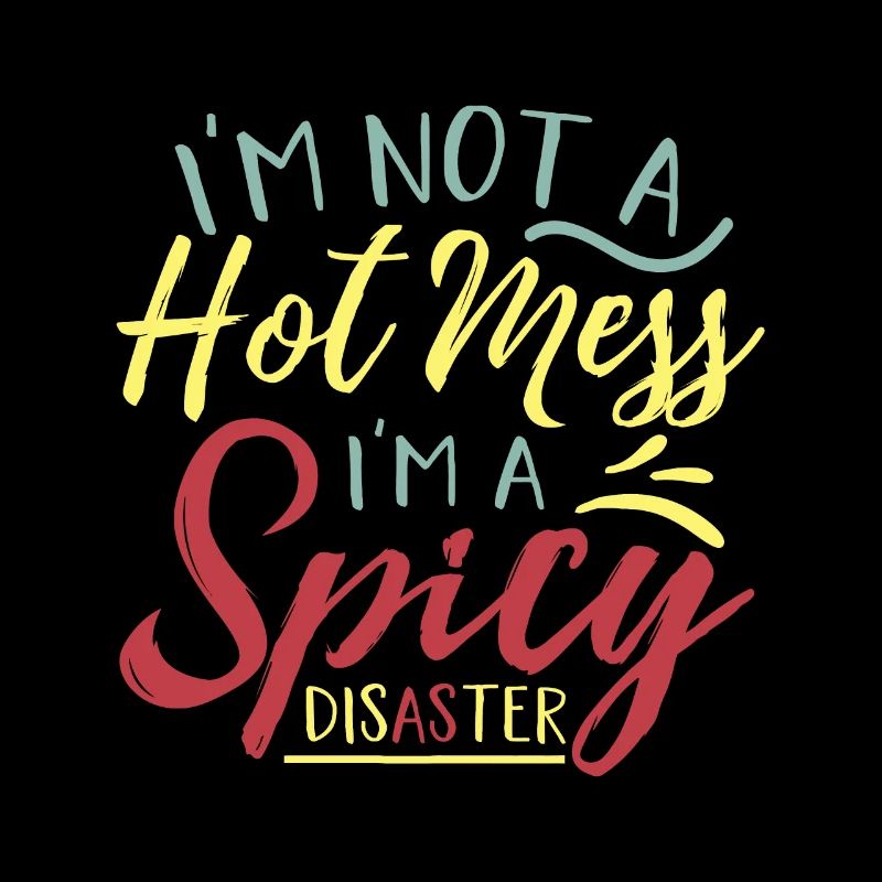 HOT MESS SARCASTIQUE DRÔLE