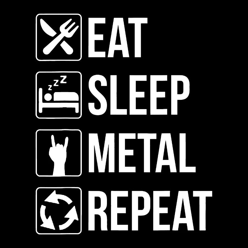 Manger Sommeil Métal Répéter