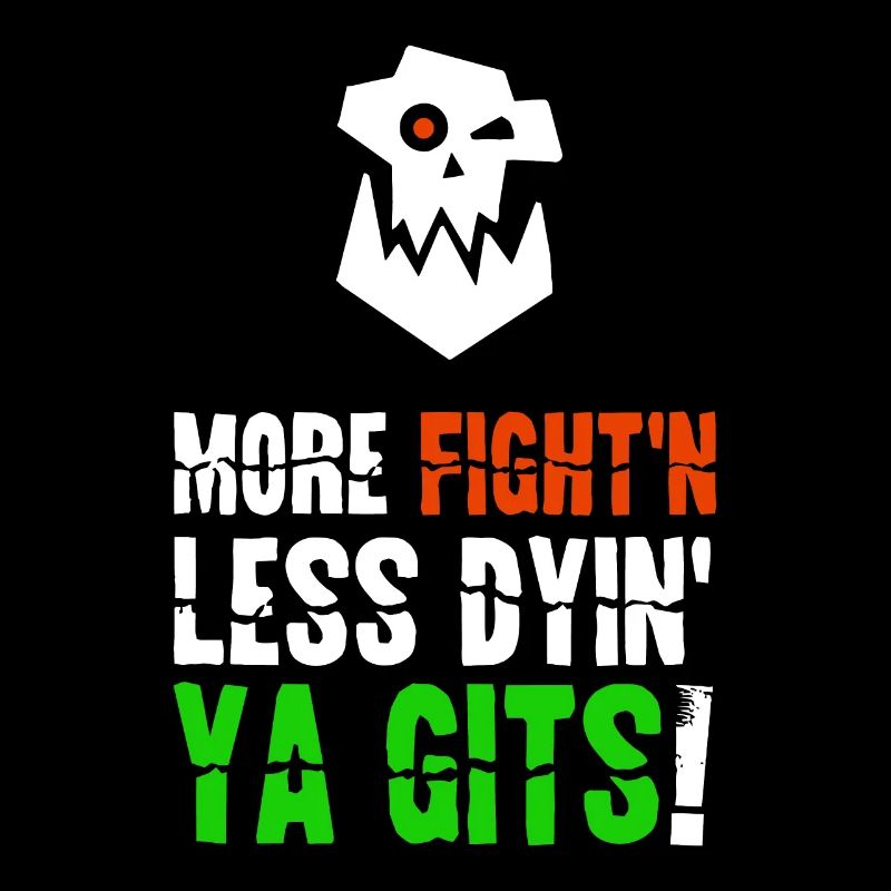 More Fighting Less Dying Ork Tabletop Wargaming