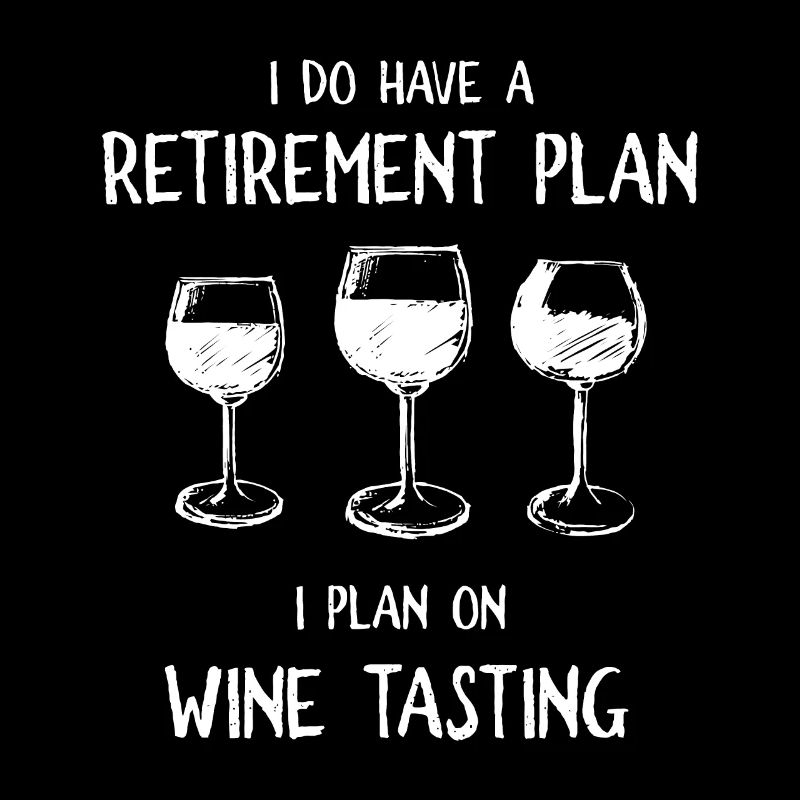 I Do Have A Retirement Plan