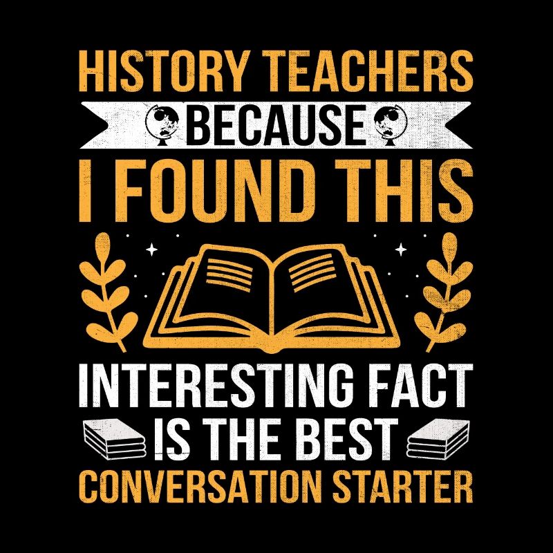 Professeur d’histoire Dictons drôles d’enseignants historiques