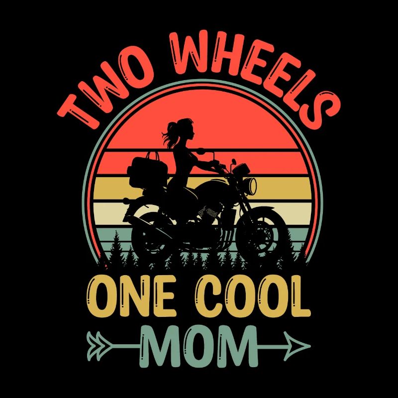 Two Wheels One Cool Mom Motorcycling Biker Motorcy