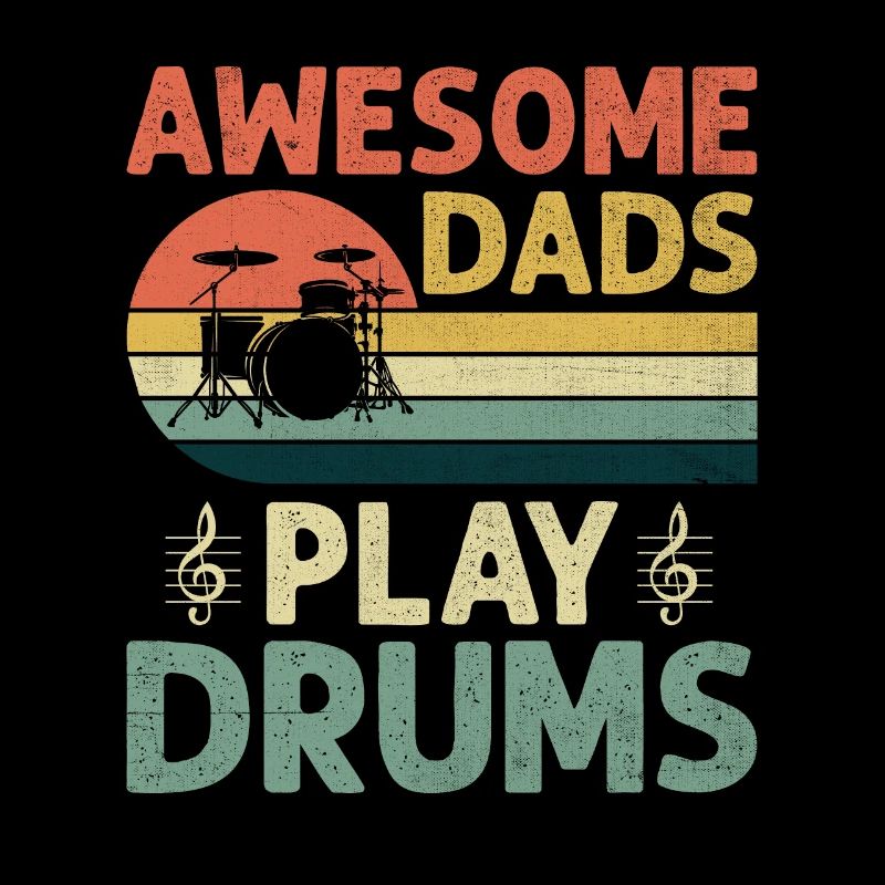 Awesome Dads Play Drums Drumming Drum Drummer Fath