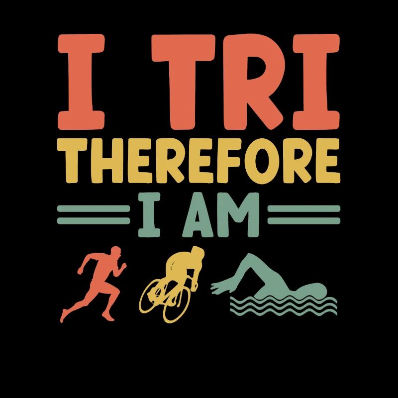 I Tri Also bin ich Schwimmen Rad Laufen Triathlet