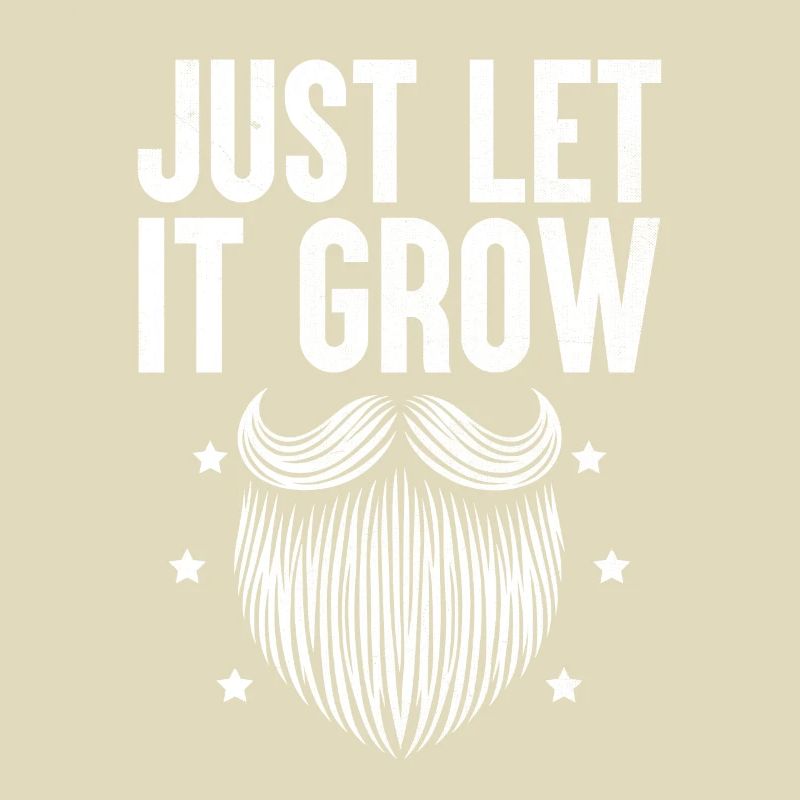 Lass es einfach Bärte wachsen Bärtiger Bartmann