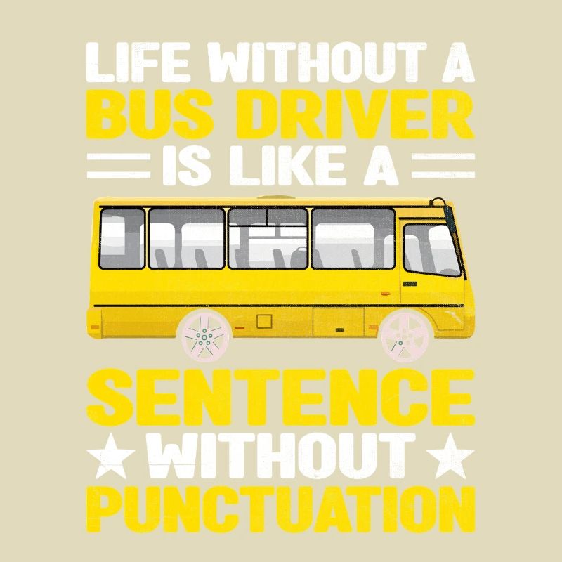 La vie sans chauffeur de bus est comme une phrase