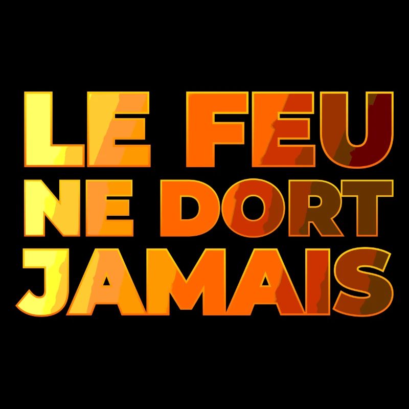 Le feu ne dors jamais