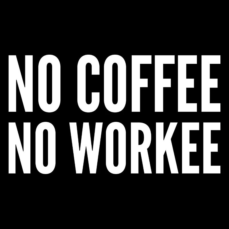 Pas de café Pas de Workee
