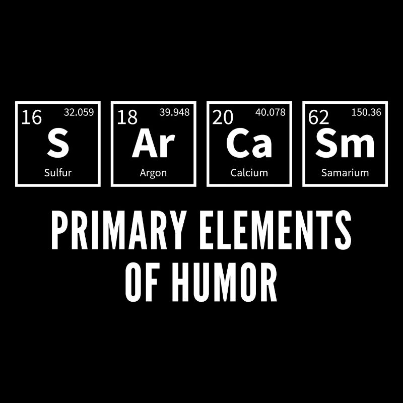 Sarkasmus Primäre Elemente des Humors