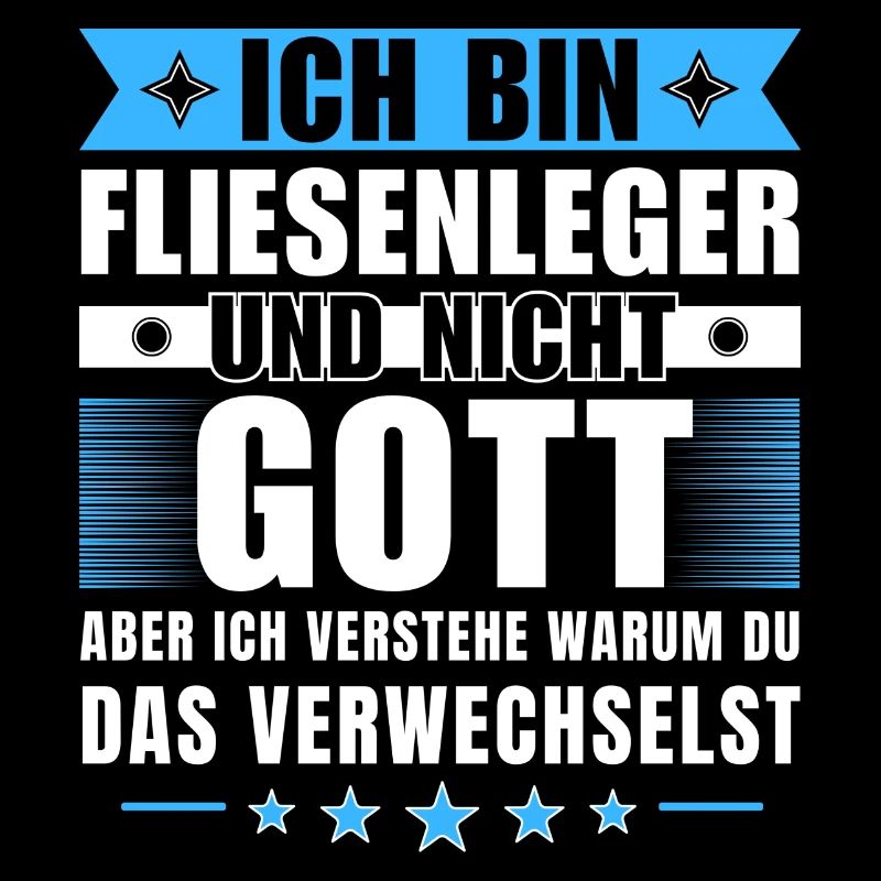 Ich bin Fliesenleger und nicht Gott