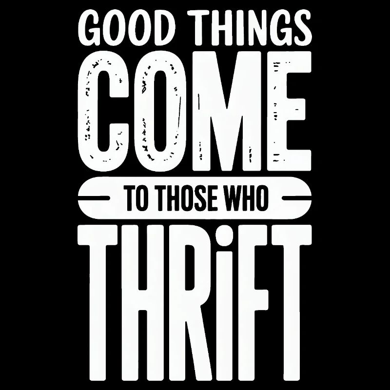 Good Things Come Thrift