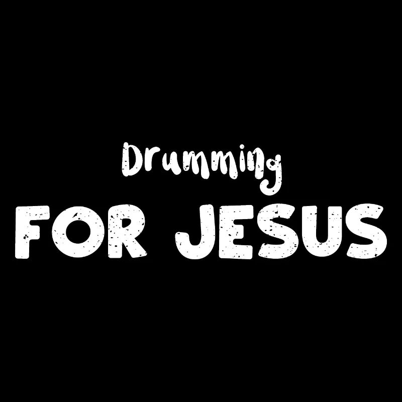 Drumming for Jesus - Drums