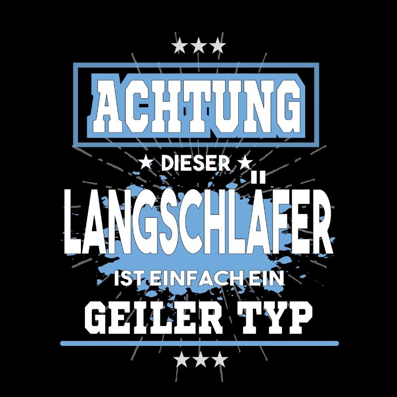 Langschläfer ist einfach ein geiler Typ T-Shirt