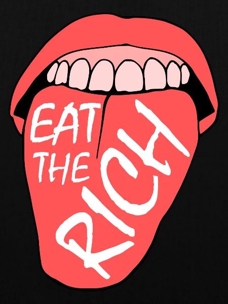 Eat the rich