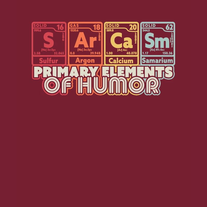 Sarcasm Science Elements design. Funny Sarcastic