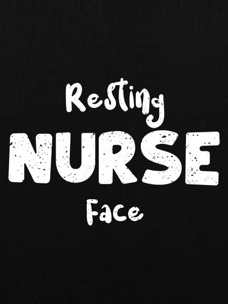 Resting Nurse Face - Nurse